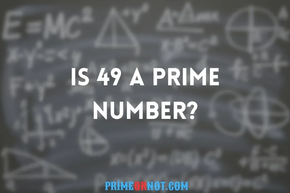 Is 49 A Prime Number