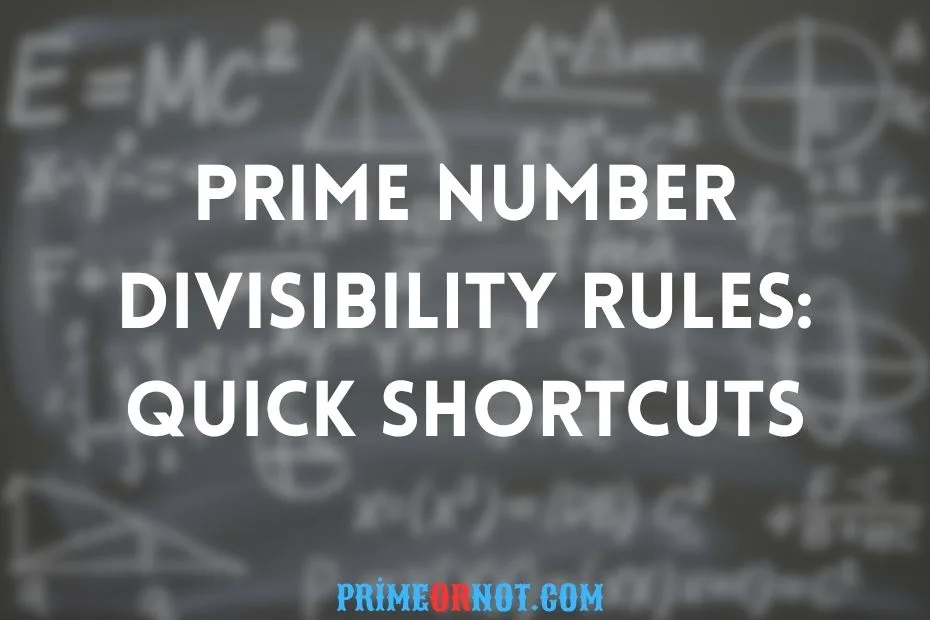 Prime Number Divisibility Rules Quick Shortcuts