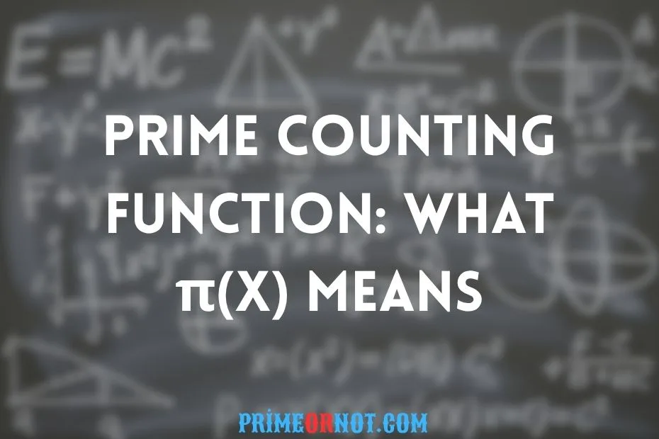 Prime Counting Function What Π(X) Means